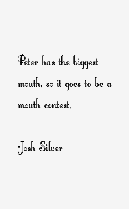 Josh Silver Quotes