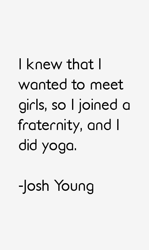 Josh Young Quotes