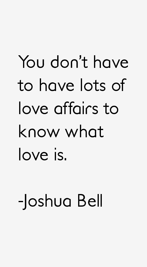 Joshua Bell Quotes
