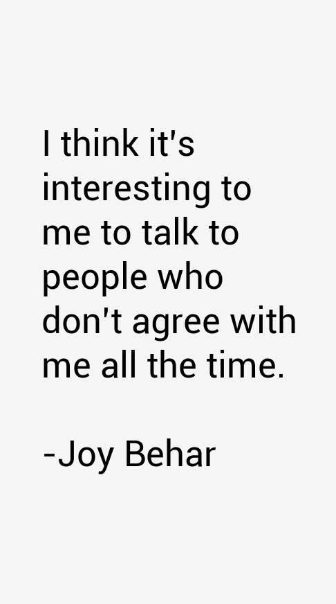Joy Behar Quotes
