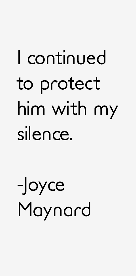 Joyce Maynard Quotes
