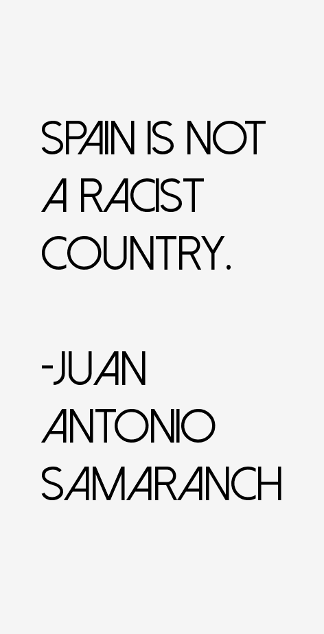Juan Antonio Samaranch Quotes