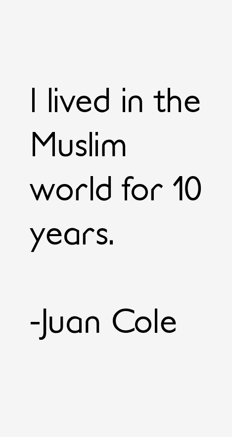Juan Cole Quotes