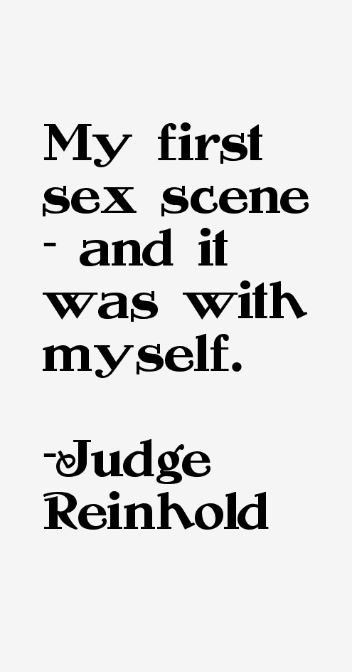 Judge Reinhold Quotes