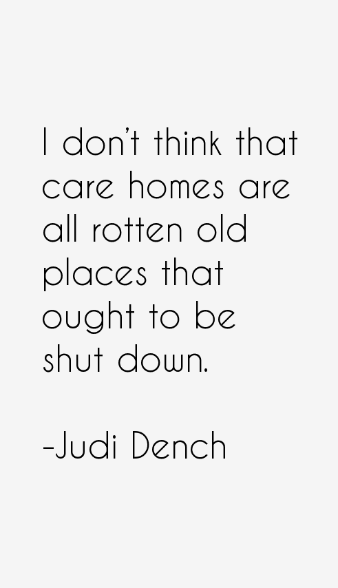 Judi Dench Quotes