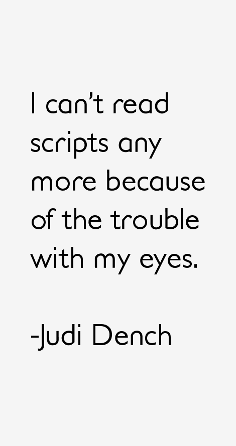 Judi Dench Quotes