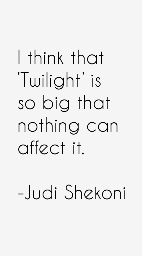 Judi Shekoni Quotes