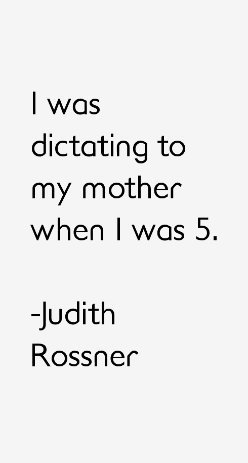 Judith Rossner Quotes