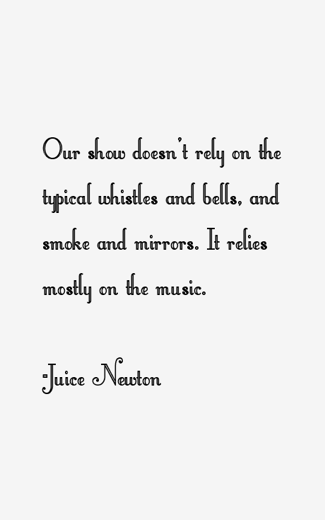 Juice Newton Quotes