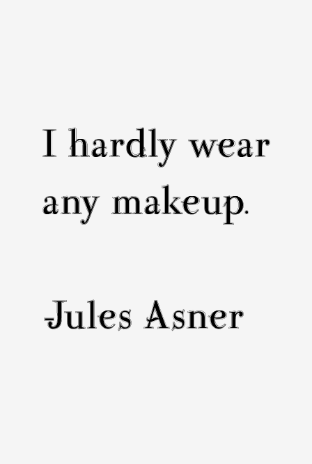 Jules Asner Quotes