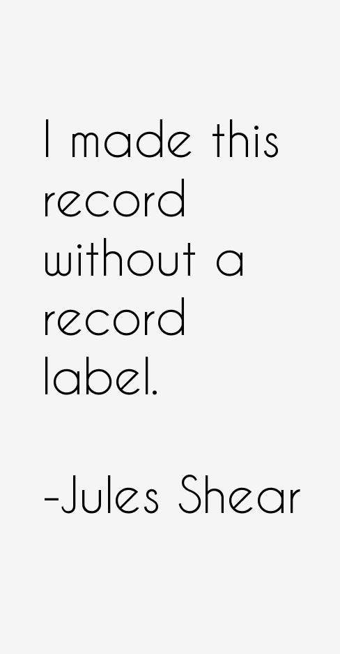 Jules Shear Quotes