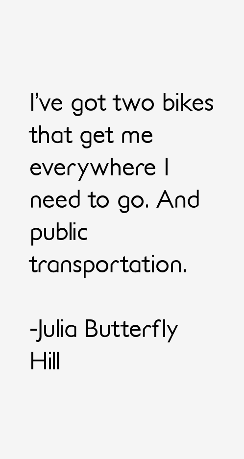 Julia Butterfly Hill Quotes