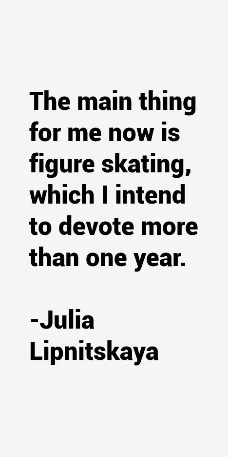 Julia Lipnitskaya Quotes