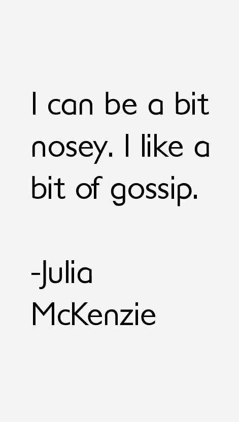 Julia McKenzie Quotes