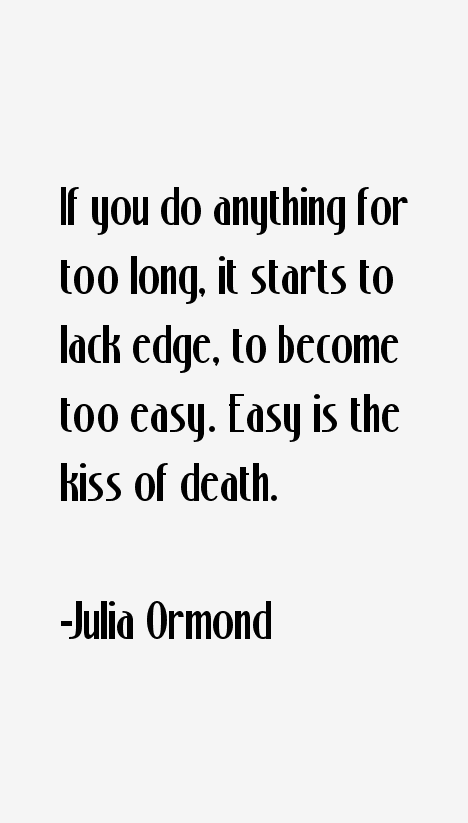 Julia Ormond Quotes