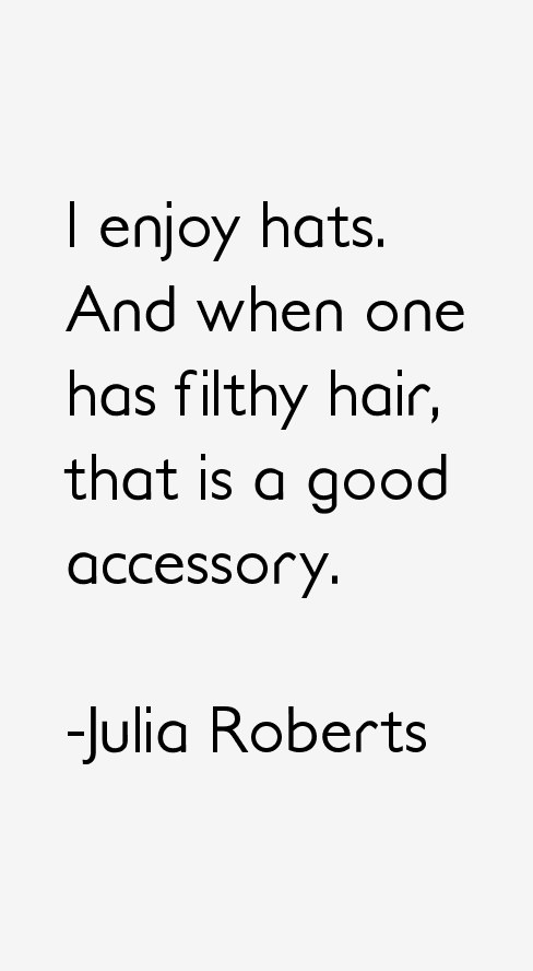 Julia Roberts Quotes