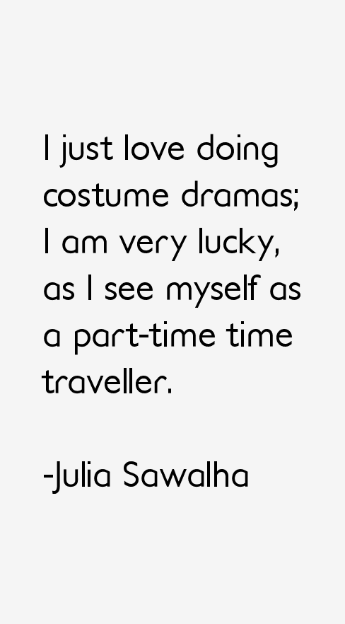 Julia Sawalha Quotes