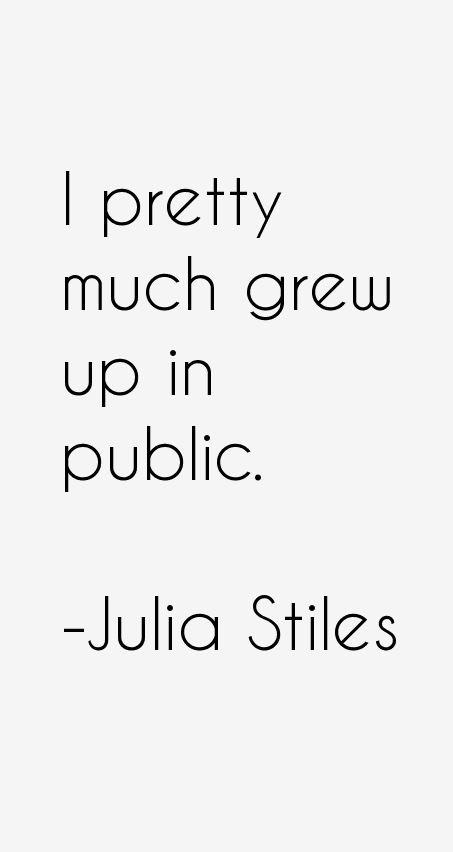 Julia Stiles Quotes