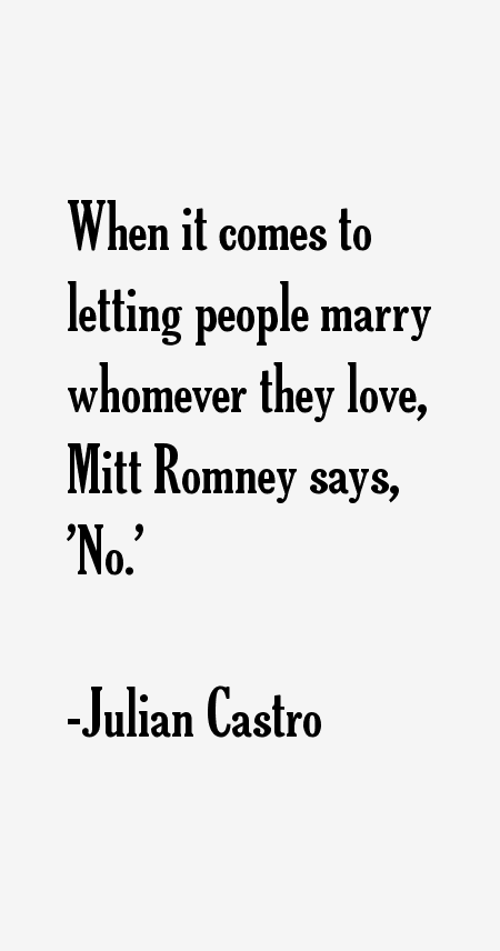 Julian Castro Quotes