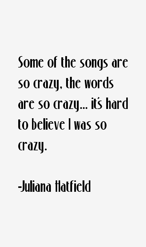 Juliana Hatfield Quotes