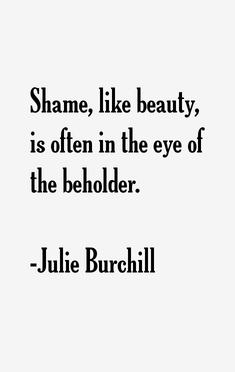 Julie Burchill Quotes