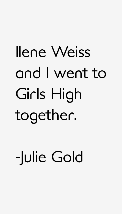 Julie Gold Quotes
