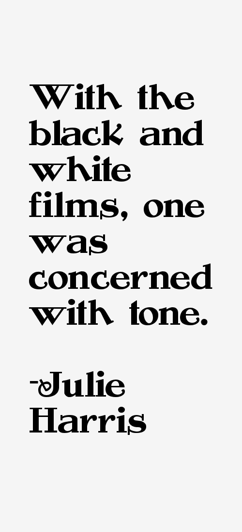 Julie Harris Quotes