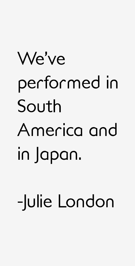 Julie London Quotes