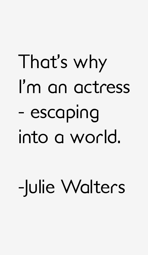 Julie Walters Quotes