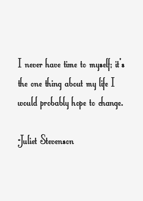 Juliet Stevenson Quotes