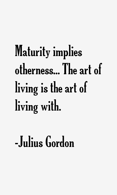 Julius Gordon Quotes