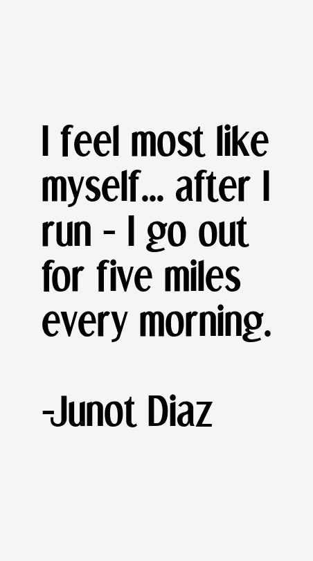 Junot Diaz Quotes