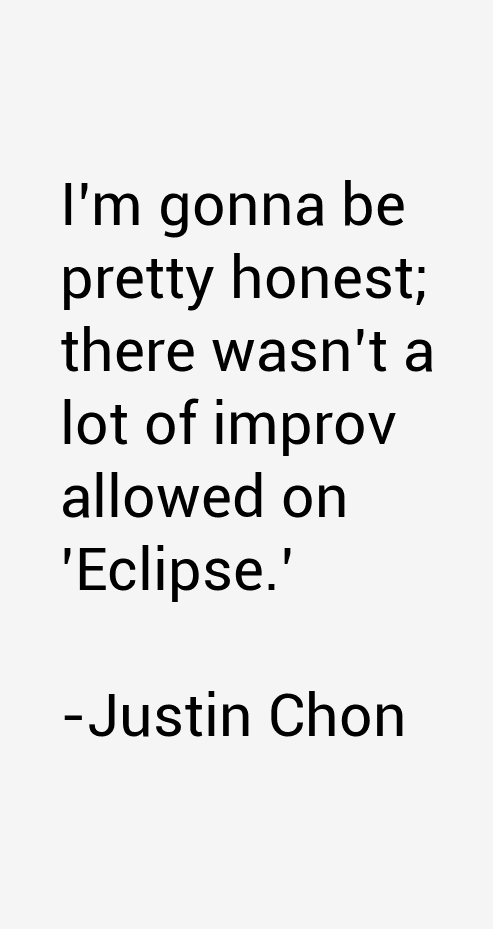 Justin Chon Quotes