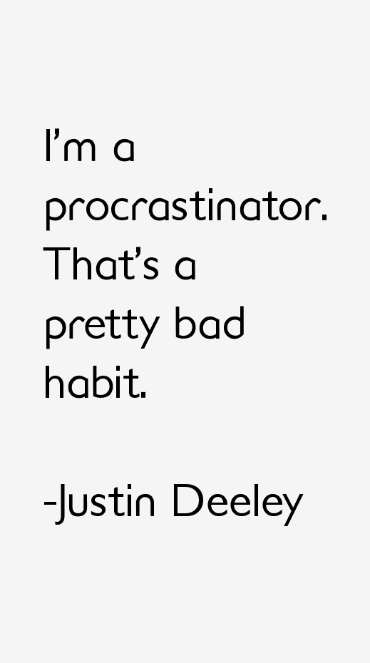 Justin Deeley Quotes