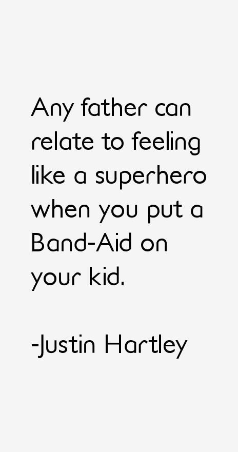 Justin Hartley Quotes