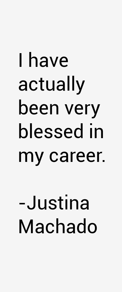 Justina Machado Quotes