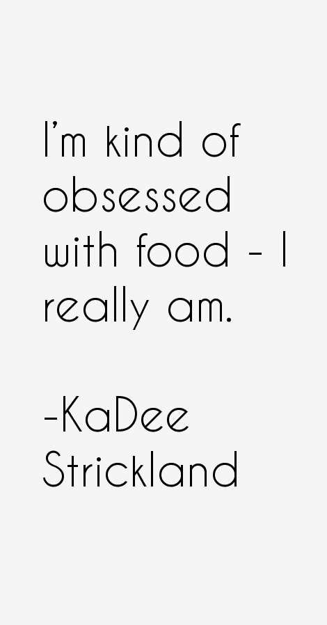 KaDee Strickland Quotes