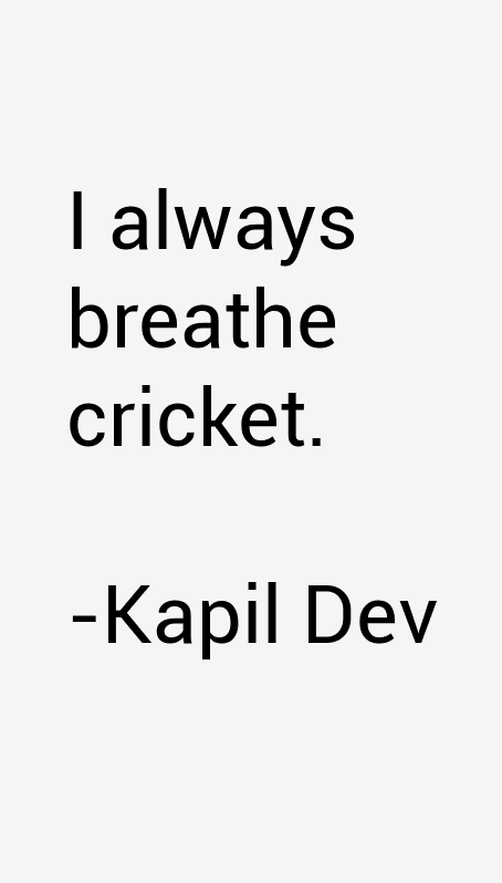 Kapil Dev Quotes