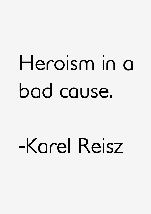 Karel Reisz Quotes