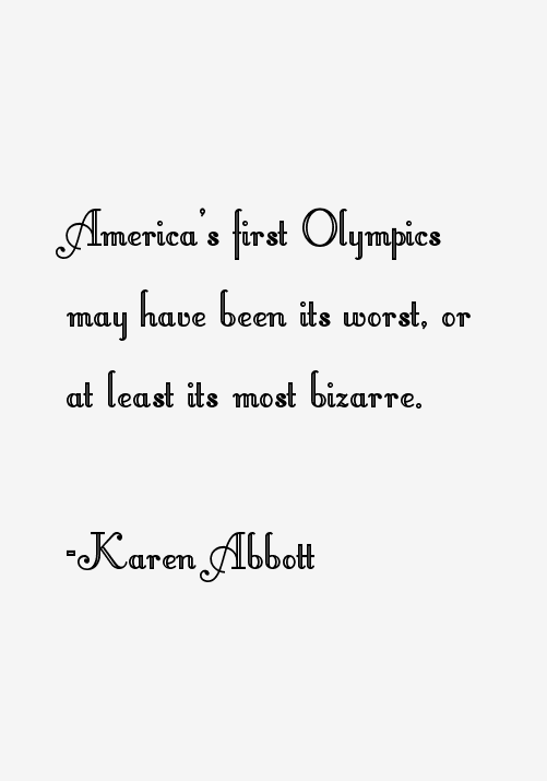 Karen Abbott Quotes