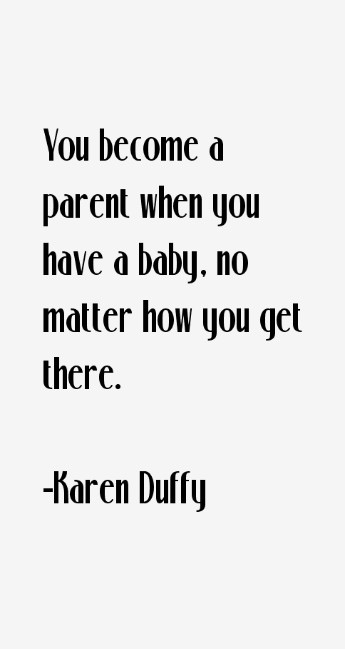 Karen Duffy Quotes