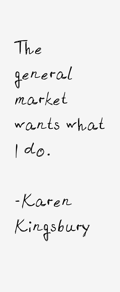 Karen Kingsbury Quotes