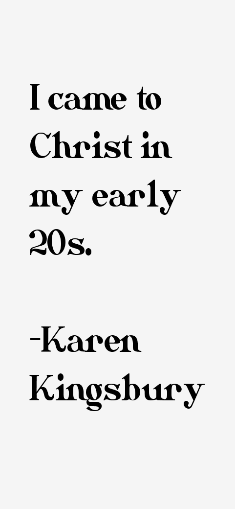 Karen Kingsbury Quotes