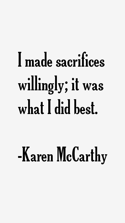 Karen McCarthy Quotes