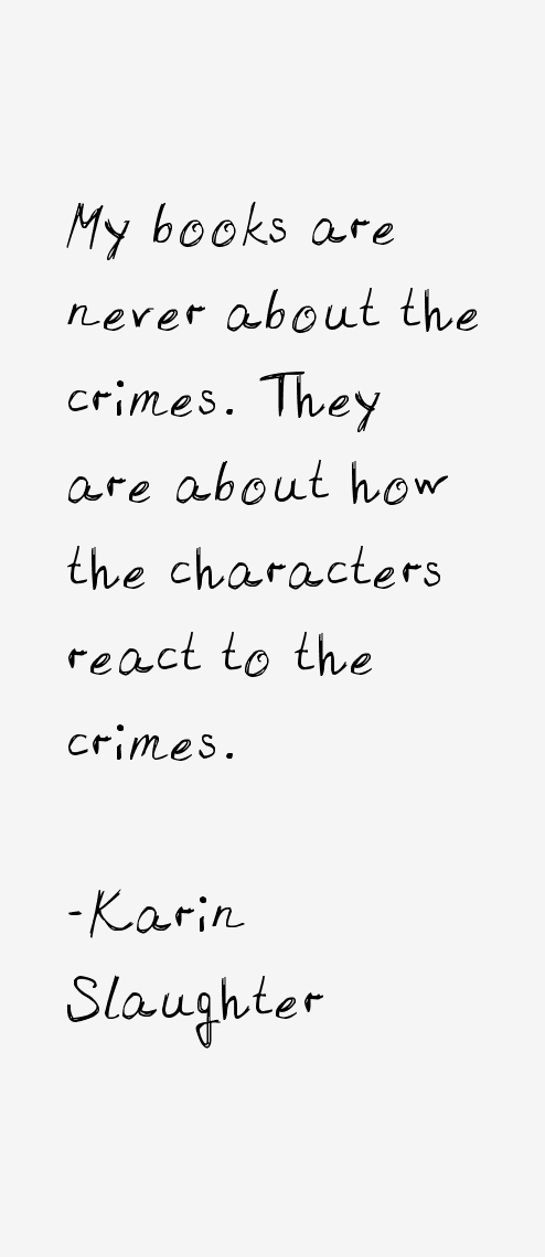 Karin Slaughter Quotes