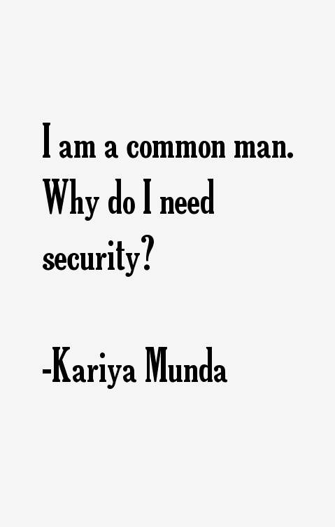 Kariya Munda Quotes