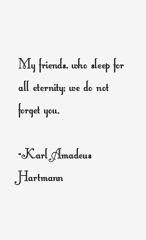 Karl Amadeus Hartmann Quotes