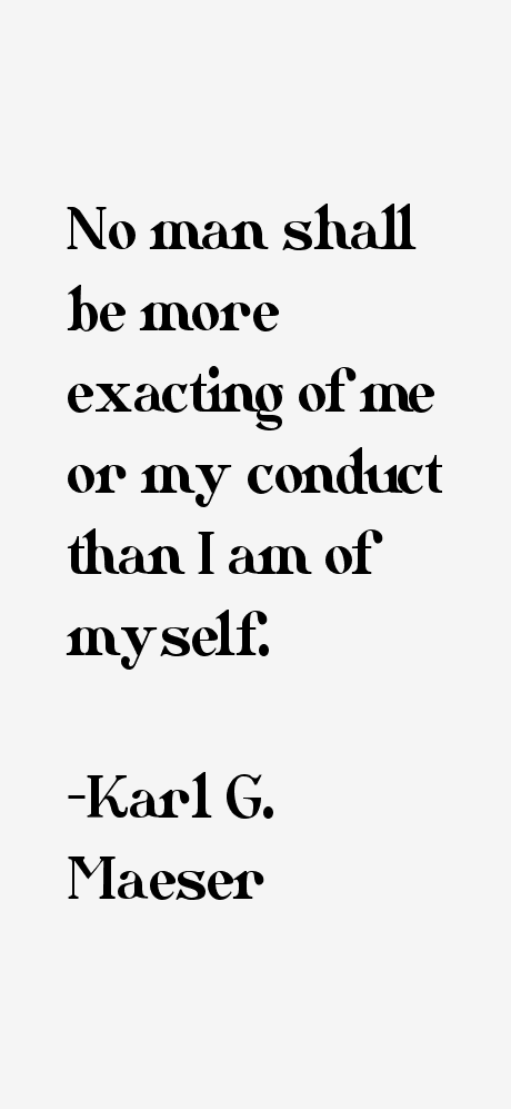Karl G. Maeser Quotes