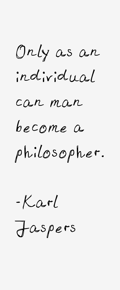 Karl Jaspers Quotes