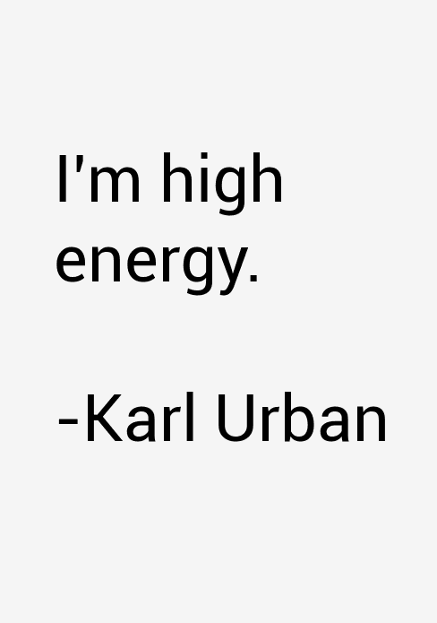 Karl Urban Quotes